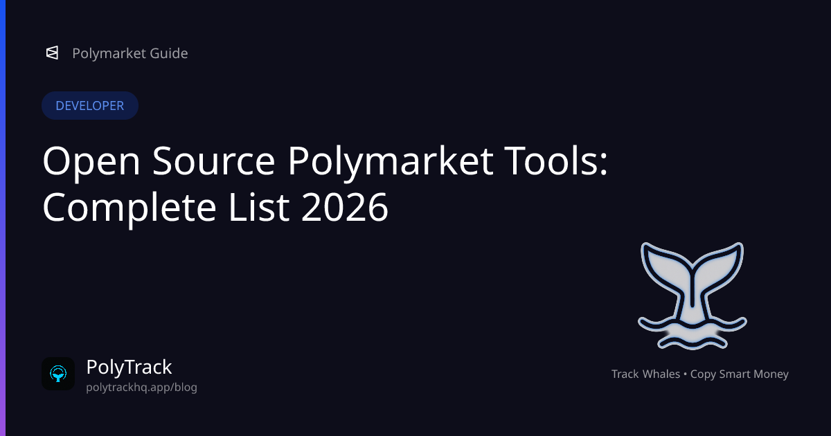 Open Source Polymarket Tools: Complete List 2026 - Polymarket Developer | PolyTrack